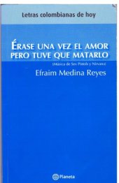 book Erase Una Vez El Amor Pero Tuve Que Matarlo: Musica de Sex Pistols y NIRVana (Spanish Edition)