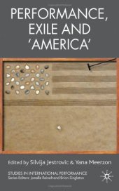 book Performance, Exile and 'America' (Studies in International Performance)