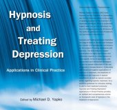 book Hypnosis and Treating Depression: Applications in Clinical Practice