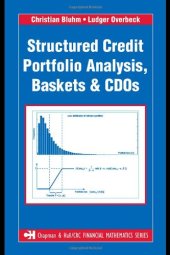 book Structured Credit Portfolio Analysis, Baskets and CDOs (Chapman & Hall Crc Financial Mathematics Series)