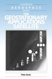 book The Geostationary Applications Satellite (Cambridge Aerospace Series)