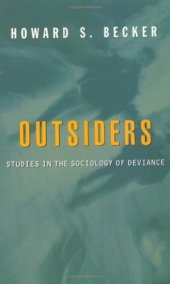 book Outsiders: Studies In The Sociology Of Deviance