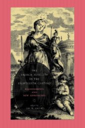 book The French Nobility in the Eighteenth Century: Reassessments And New Approaches