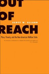 book Out of Reach: Place, Poverty, and the New American Welfare State