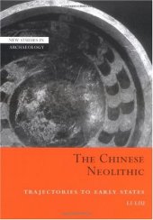 book The Chinese Neolithic: Trajectories to Early States