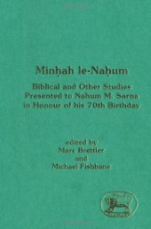 book Minḥah le-Naḥum: Biblical and Other Studies Presented to Nahum M. Sarna in Honour of His 70th Birthday (The Library of Hebrew Bible - Old Testament Studies)