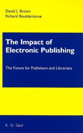 book The Impact of Electronic Publishing: The Future for Publishers and Librarians