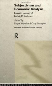 book Subjectivism and Economic Analysis (Routledge Frontiers of Political Economy, 21)