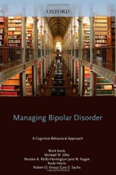 book Managing Bipolar Disorder: A Cognitive Behavior Treatment Program Workbook (Treatments That Work)