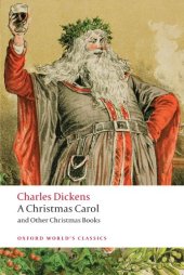 book A Christmas Carol and Other Christmas Books (Oxford World's Classics)