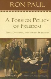 book A Foreign Policy of Freedom: Peace, Commerce, and Honest Friendship