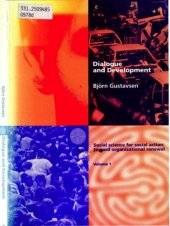 book Dialogue and Development: Theory of Communication, Action Research and the Restructuring of Working Life