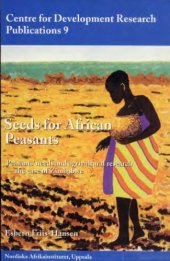 book Seeds for African Peasants: Peasants' Needs and Agricultural Research-The Case of Zimbabwe (Scandinavian Institute of African Studies Research Report)