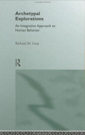 book Archetypal Explorations: An Integrative Approach to Human Behavior