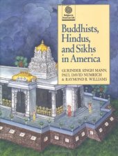 book Buddhists, Hindus, and Sikhs in America (Religion in American Life)