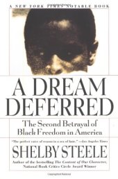 book A Dream Deferred: The Second Betrayal of Black Freedom in America