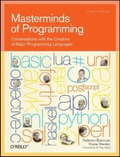 book Masterminds of Programming: Conversations with the Creators of Major Programming Languages (Theory in Practice (O'Reilly))