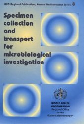 book Specimen Collection and Transport for Microbiological Investigation (WHO Regional Publications, Eastern Mediterranean Series)