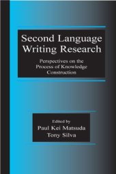 book Second Language Writing Research: Perspectives on the Process of Knowledge Construction