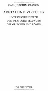 book Aretai und Virtutes: Untersuchungen zu den Wertvorstellungen der Griechen und Römer