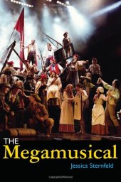 book The Megamusical (Profiles in Popular Music)