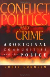 book Conflict, Politics and Crime: Aboriginal Communities and the Police