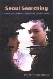 book Seoul Searching: Culture and Identity in Contemporary Korean Cinema