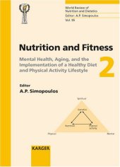 book Nutrition And Fitness Mental Health, Aging, And the Implementation of a Healthy Diet And Physical Activity Lifestyle: 5th International Conference on Nutrition ... (World Review of Nutrition and Dietetics)