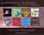 book Quick Photoshop for Research: A Guide to Digital Imaging for Photoshop 4x, 5x, 6x, 7x