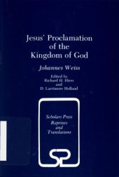 book Jesus' Proclamation of the Kingdom of God (Scholars Press Reprints and Translation Series)