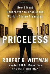 book Priceless: How I Went Undercover to Rescue the World's Stolen Treasures