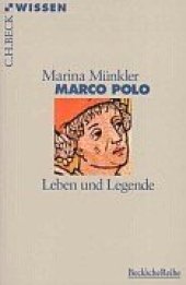 book Marco Polo. Leben und Legende (Beck Wissen)