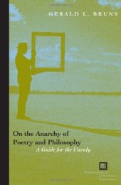 book On the Anarchy of Poetry and Philosophy: A Guide for the Unruly (Perspectives in Continental Philosophy)