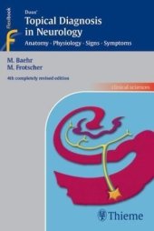 book Duus' Topical Diagnosis in Neurology: Anatomy, Physiology, Signs, Symptoms