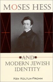 book Moses Hess and Modern Jewish Identity: