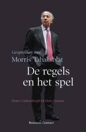 book De regels en het spel: gesprekken met Morris Tabaksblat