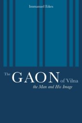 book The Gaon of Vilna: The Man and His Image