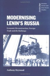 book Modernising Lenin’s Russia: Economic Reconstruction, Foreign Trade and the Railways