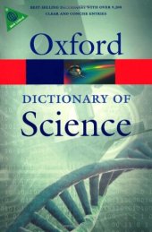 book A Dictionary of Science, Sixth Edition (Oxford Paperback Reference)