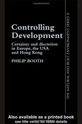 book Controlling Development: Certainty, Discretion And Accountability (Natural and Built Environment Series, 9)