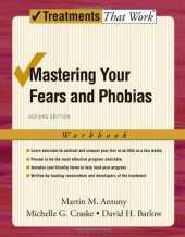 book Mastering Your Fears and Phobias: Workbook,Second Edition (Treatments That Work)