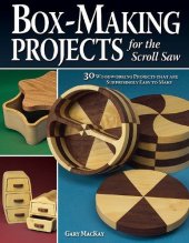 book Box-making projects for the scroll saw: 30 woodworking projects that are surprisingly easy to make
