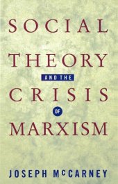 book Social Theory and the Crisis of Marxism