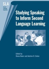 book Studying Speaking to Inform Second Language Learning (Second Language Acquisition (Buffalo, N.Y.), 8.)