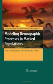 book Modeling Demographic Processes In Marked Populations