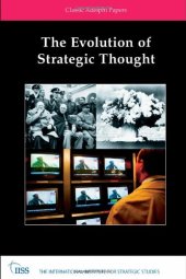 book The Evolution of Strategic Thought: Adelphi Paper Classics