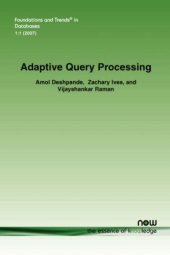 book Adaptive Query Processing (Foundations and Trends in Databases)