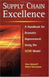 book Supply Chain Excellence: A Handbook for Dramatic Improvement Using the SCOR Model