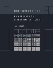 book Unit operations: an approach to videogame criticism