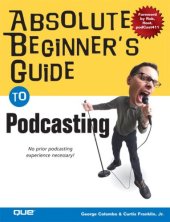 book Absolute Beginner's Guide to Podcasting